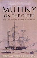 MUTINY ON THE GLOBE - The Fatal Voyage of Samuel Comstock