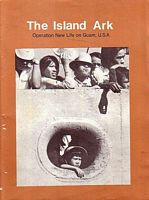THE ISLAND ARK - Operation New Life on Guam, USA