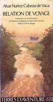 RELATION DE VOYAGE, 1527-1537 