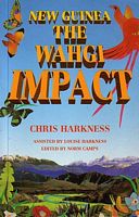 NEW GUINEA - THE WAHGI IMPACT