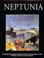 NEPTUNIA,  Revue des Amis du Mus&eacute;e National de la Marine - No. 253