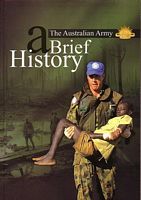 THE AUSTRALIAN ARMY... A Brief History