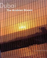 DUBAI - The Arabian Dream