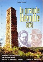 LA GRANDE REVOLTE 1878 - Comptes-rendus officiels, Extraits de presse, Lettres et documents in&eacute;dits