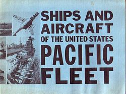 SHIPS AND AIRCRAFT OF THE UNITED STATES PACIFIC FLEET