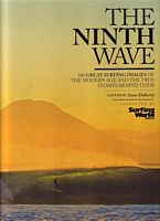 THE NINTH WAVE: 100 Great Surfing Images of Modern Age and the True Stories behind them