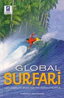 GLOBAL SURFARI: The Complete Atlas for the Serious Surfer