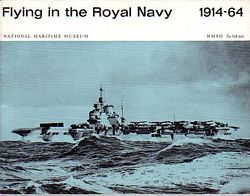 FLYING IN THE ROYAL NAVY 1914-64