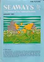 SEAWAYS - The Journal of The Nautical Institute - (2 issues) 1991