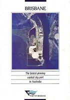 BRISBANE -  The Fastest growing Capital City Port in Australia, 1994