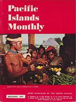 PACIFIC ISLANDS MONTHLY - Vol. 40, No. 12, December 1969