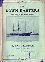 THE DOWN EASTERS - American Deep-water Sailing Ships 1869-1929