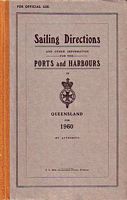 SAILING DIRECTIONS FOR THE PORTS AND HARBOURS OF QUEENSLAND  1960