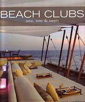 BEACH CLUBS - Sea, See & Seen