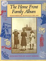 THE HOME FRONT FAMILY ALBUM - Remembering Australia 1939-1945