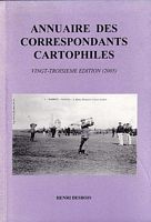 ANNUAIRE DES CORRESPONDANTS CARTOPHILES - Vingt-Troisi&egrave;me &eacute;dition (2005)