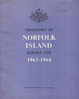 ANNUAL REPORT ON THE TERRITORY OF NORFOLK ISLAND 1963-64
