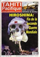 HIROSHIMA: Fin de la Seconde Guerre Mondiale (in TAHITI PACIFIQUE - No. 52)