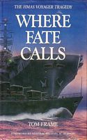 WHERE FATE CALLS, THE HMAS VOYAGER TRAGEDY
