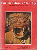 PACIFIC ISLANDS MONTHLY - Vol. 44, No. 8, June 1973