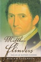 THE LIFE OF MATTHEW FLINDERS