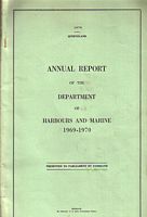 ANNUAL REPORT OF THE DEPARTMENT OF HARBOURS AND MARINE - 1969-1970