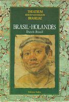 THEATRUM RERUM NATURALIUM BRASILIAE:  BRASIL-HOLANDES, DUTCH-BRAZIL (in two volumes)