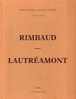 BIBLIOTHEQUE JACQUES GUERIN - Huitième Partie: Rimbaud et Lautréamont