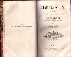 CHARLES-QUINT, son Abdication, son s&eacute;jour et sa Mort au Monast&egrave;re de Yuste
