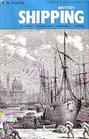 BRITISH SHIPPING - Its History, Organisation and Importance