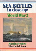 SEA BATTLES IN CLOSE-UP: World War 2