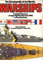 THE ENCYCLOPEDIA OF THE WORLD'S WARSHIPS - A technical directory of major fighting ships from 1900 to the present day