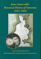 JANET SOMERVILLE's BOTANICAL HISTORY OF TASMANIA 1642-1820