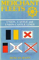 MERCHANT FLEETS - 18:  UNION, CASTLE AND UNION-CASTLE LINES 