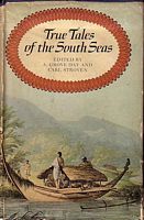 TRUE TALES OF THE SOUTH SEAS