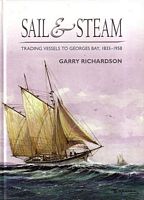 SAIL & STEAM: Trading Vessels to Georges Bay, 1833-1958