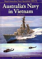 AUSTRALIA'S NAVY IN VIETNAM.  Royal Australian Navy Operations 1965-72