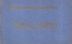 H.M.A.S. SYDNEY. An Epic in Australian History