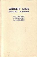 ORIENT LINE / ENGLAND - AUSTRALIA, Shipboard Information for Passengers