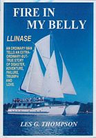 FIRE IN MY BELLY: an Australian autobiography and the story of "LLINASE", the largest catamaran in the world to be designed and built by one man