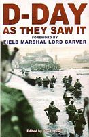 D-DAY, As They Saw It