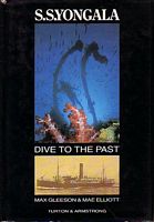 S.S YONGALA, Dive to the Past