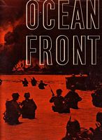 OCEAN FRONT - The Story of the War in the Pacific 1941-1944