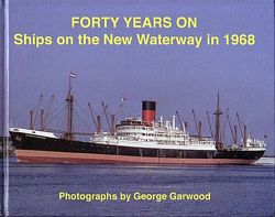 FORTY YEARS ON:  Ships on the New Waterway in 1968
