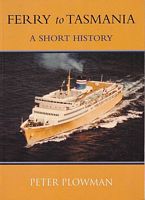 FERRY TO TASMANIA. A Short History