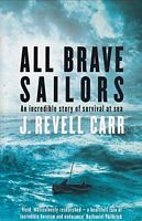 ALL BRAVE SAILORS - The Sinking of the "Anglo-Saxon", 21 August 1940