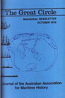 THE GREAT CIRCLE, Journal of the Australian Association for Maritime History  ("Inaugural Newsletter" & Vol. 1 to 4) 