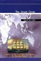 THE GREAT CIRCLE - Journal of the Australian Association for Maritime History -  Volume 40, No. 1, 2018