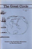 THE GREAT CIRCLE: Journal of the Australian Association for Maritime History -  Volume 13, No. 2, 1991