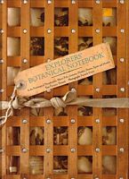 EXPLORERS' BOTANICAL NOTEBOOK: In the Footsteps of Theophrastus, Marco Polo, Linnaeus, Flinders, Darwin, Speke and Hooker